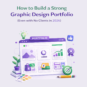 aqsetu | How to Build a Strong Graphic Design Portfolio (Even with No Clients in 2026)